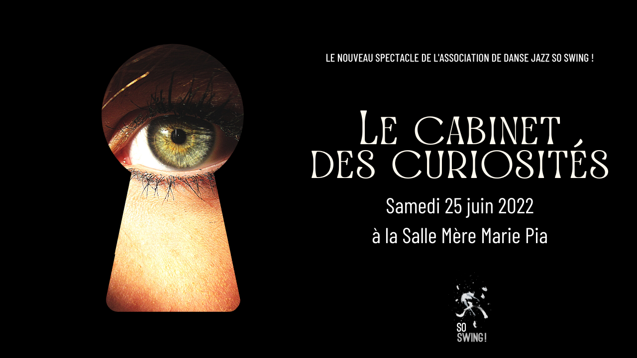 Le Cabinet des Curiosités, nouveau spectacle de l'association So Swing
